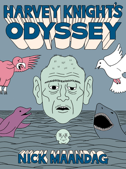 Title details for Harvey Knight's Odyssey by Nick Maandag - Available